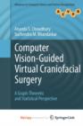 Image for Computer Vision-Guided Virtual Craniofacial Surgery