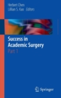 Image for Success in academic surgery  : Part 1