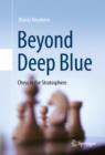 Image for Beyond deep blue: chess in the stratosphere