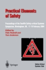 Image for Practical Elements of Safety: Proceedings of the Twelfth Safety-critical Systems Symposium, Birmingham, UK, 17-19 February 2004