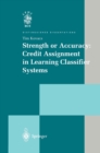 Image for Strength or Accuracy: Credit Assignment in Learning Classifier Systems
