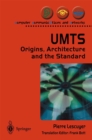 Image for UMTS: Origins, Architecture and the Standard