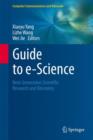 Image for Guide to e-science  : next generation scientific research and discovery