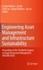 Image for Engineering Asset Management and Infrastructure Sustainability: Proceedings of the 5th World Congress on Engineering Asset Management (WCEAM 2010)