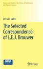 Image for The Selected Correspondence of L.E.J. Brouwer
