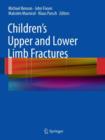 Image for Children&#39;s Upper and Lower Limb Fractures