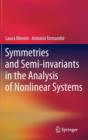 Image for Symmetries and Semi-invariants in the Analysis of Nonlinear Systems