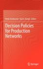 Image for Decision Policies for Production Networks