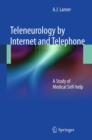 Image for Teleneurology by Internet and telephone: a study of medical self-help