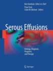 Image for Serous effusions  : etiology, diagnosis, prognosis and therapy