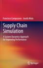 Image for Supply chain simulation  : a system dynamics approach for improving performance