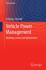 Image for Vehicle power management: modeling, control and optimization