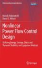 Image for Nonlinear power flow control design  : utilizing exergy, entropy, static and dynamic stability, and Lyapunov analysis