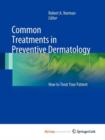 Image for Common Treatments in Preventive Dermatology