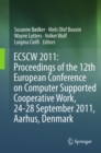 Image for ECSCW 2011: proceedings of the 12th European Conference on Computer-Supported Cooperative Work