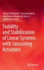 Image for Stability and Stabilization of Linear Systems with Saturating Actuators