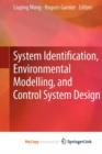 Image for System Identification, Environmental Modelling, and Control System Design