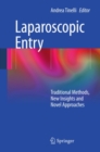 Image for Laparoscopic entry: traditional methods, new insights and novel approaches