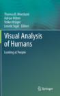 Image for Visual analysis of humans  : looking at people
