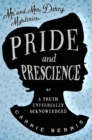 Image for Pride and prescience, or, A truth universally acknowledged
