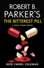 Image for Robert B. Parker&#39;s The Bitterest Pill