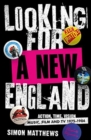 Image for Looking for a New England