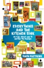 Image for Everything and the Kitchen Sink : UK Film, Music and TV before The Beatles