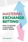 Image for Mastering Exchange Betting