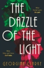 Image for The Dazzle of the Light