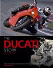Image for The Ducati story  : racing and production models from 1945 to the present day