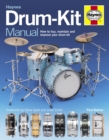 Image for Haynes drum-kit manual  : how to buy, maintain and improve your drum-kit