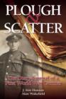 Image for Plough and scatter  : the diary-journal of a First World War gunner