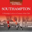 Image for Southampton  : a nostalgic look at a century of the club