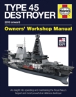 Image for Type 45 destroyer owners&#39; workshop manual  : 2010 onwards
