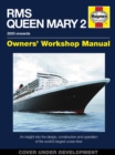 Image for RMS Queen Mary 2 Owners&#39; Workshop Manual