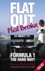 Image for Flat out, flat broke  : Formula 1 the hard way