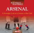 Image for Arsenal  : a nostalgic look at a century of the club