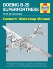 Image for Boeing B-29 Superfortress manual  : 1942-60 (all marks) owners&#39; workshop manual