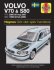 Image for Volvo V70 and S80 (1998 - 2007) Haynes Repair Manual (svenske utgava)