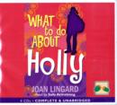 Image for What To Do About Holly