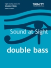 Image for Sound At Sight Double Bass (Initial - Grade 8)