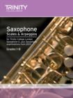 Image for Saxophone Scales &amp; Arpeggios. Grades 1-8 : Saxophone Teaching Material