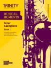 Image for Musical Moments Tenor Saxophone Book 1