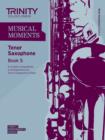 Image for Musical Moments Tenor Saxophone Book 5