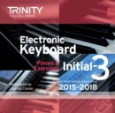 Image for Trinity College London Electronic Keyboard Exam Pieces 2015-18, Initial to Grade 3 (CD only)