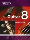 Image for Trinity College London: Guitar Exam Pieces Grade 8 2016-2019