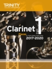 Image for Trinity College London: Clarinet Exam Pieces Grade 1 2017 - 2020 (score &amp; part)