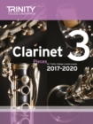 Image for Trinity College London: Clarinet Exam Pieces Grade 3 2017 – 2020 (score &amp; part)