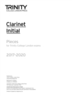 Image for Trinity College London: Clarinet Exam Pieces Grade Initial 2017 - 2020 (part only)