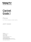 Image for Trinity College London: Clarinet Exam Pieces Grade Grade 1 2017 - 2020 (part only)